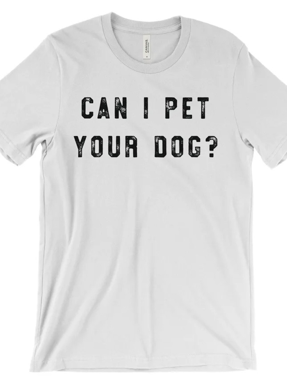 Tres Bien White Tee with Black 'Can I Pet Your Dog?' Text